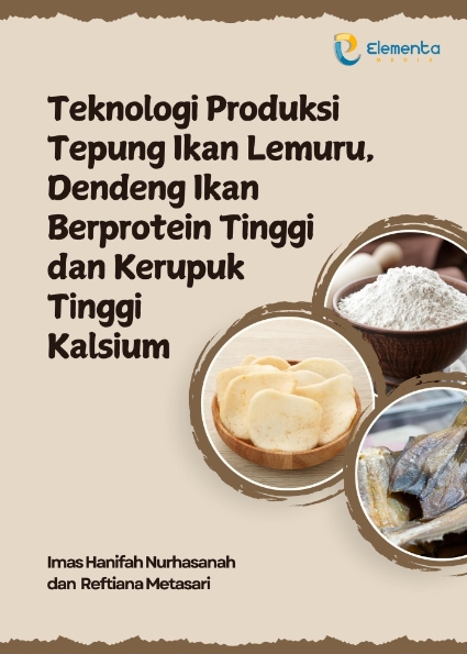 Teknologi Produksi Tepung Ikan Lemuru, Dendeng Ikan Berprotein Tinggi dan Kerupuk Tinggi Kalsium